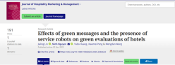 Tác động của thông điệp xanh và sự hiện diện của robot dịch vụ đến đánh giá xanh về khách sạn - Công bố quốc tế của CSTRAD trên tạp chí Journal of Hospitality Marketing & Management