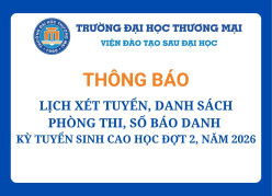Lịch xét tuyển, danh sách phòng thi, số báo danh của thí sinh và một số lưu ý tại Kỳ tuyển sinh cao học đợt 2, năm 2026