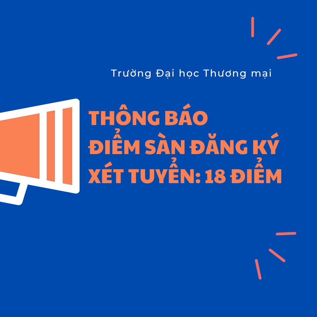 Thông báo về điểm sàn xét tuyển theo phương thức xét tuyển điểm thi TN THPT 2021