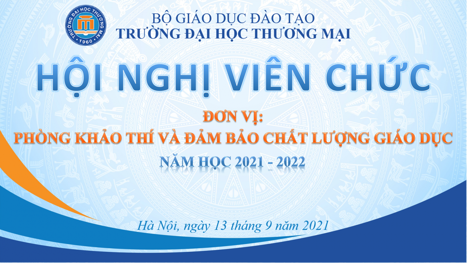 Hội nghị viên chức Phòng Khảo thí & Đảm bảo chất lượng năm học 2021 - 2022